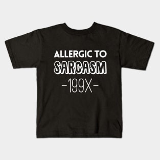 Allergic to Sarcasm Kids T-Shirt